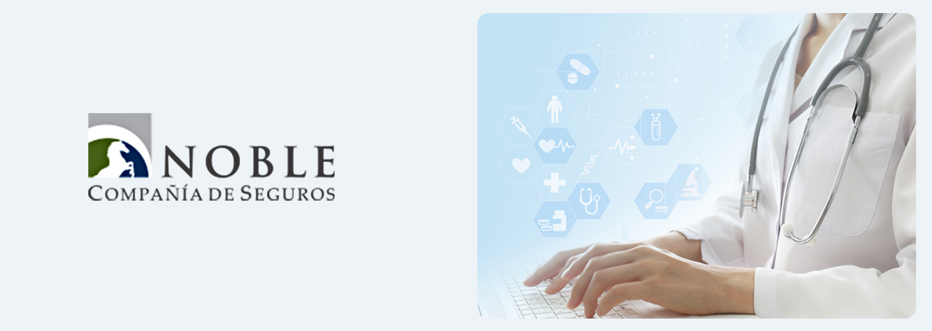 NOBLE SEGUROS CONTRATO EL SISTEMA GLMSUIT PARA AVANZAR EN SU PROCESO DE TRANSFORMACIÓN DIGITAL